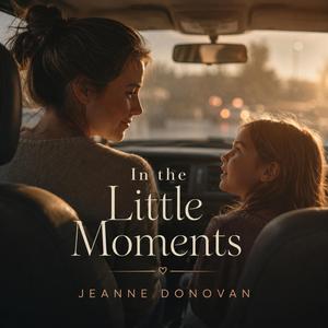 In the Little Moments