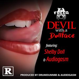 Devil With A Dollface (feat. FREEDOM & Audiogasm)
