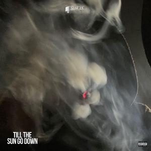 Till The Sun Go Down