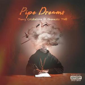 Pipe Dreams (feat. Genesis YNO)