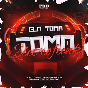 Ela Toma Toma Eletrofunk
