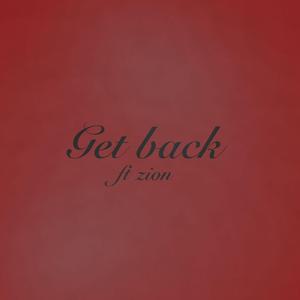 Get back ft.zion prod.ssjlamar