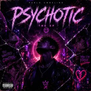 PSYCHOTIC
