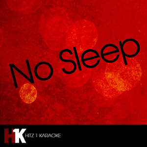 No Sleep (Karaoke)
