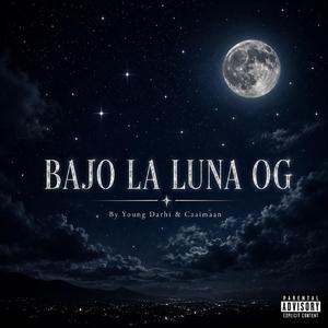 BAJO LA LUNA OG