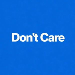 Don’t care