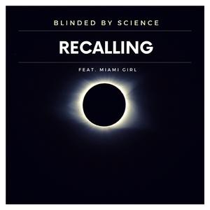 Recalling (feat. Miami Girl)