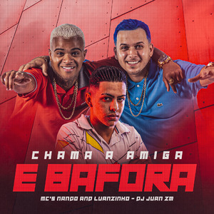 Chama a Amiga e Bafora