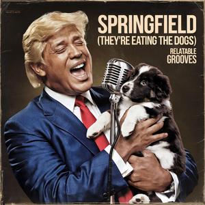 Springfield (They're Eating the Dogs)