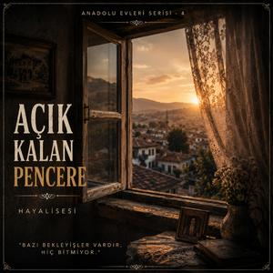 Açık Kalan Pencere