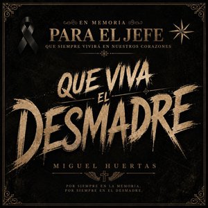 Que Viva el Desmadre