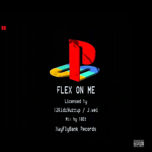 FLEX ON ME