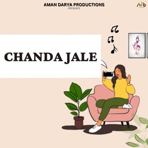 Chanda Jale (feat. Vipin Lyricist)