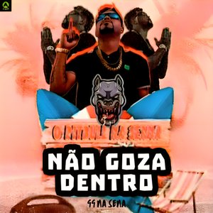 Não Goza Dentro (feat. Mc Gw)