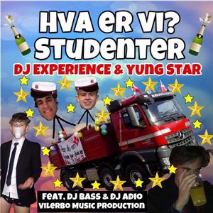 Hva er vi? Studenter (feat. Dj Bass)