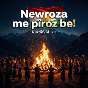 Newroza me pîroz be