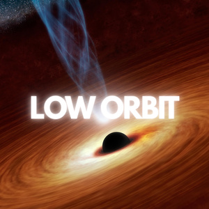 Low Orbit