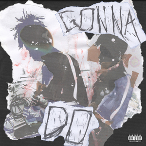 Gonna Do