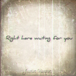 Right Here Waiting for You