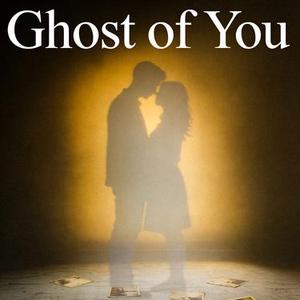 Ghost of You