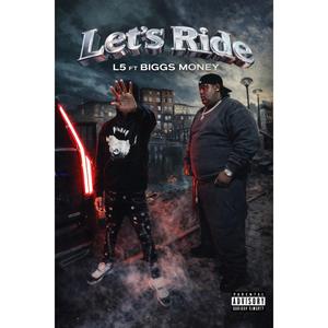 Let's Ride (feat. Biggs Money)