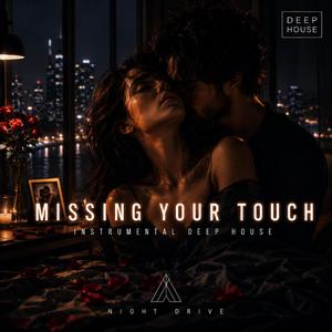 Missing Your Touch