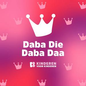Daba Die Daba Daa