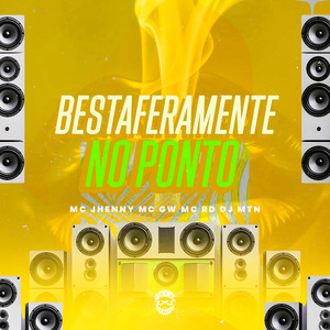 Bestaferamente no Ponto