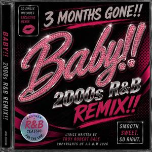 Baby!! (2000s R&B Remix!!)