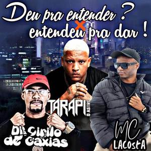 Deu pra Entender? X Entendeu pra dar!