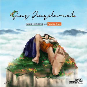 Sang Penyelamat (feat. Percisa Kids)