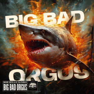 Big Bad Orgus (Streaming Edit)