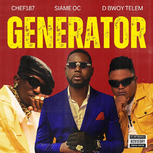Generator (feat. Chef 187 & D Bwoy Telem)