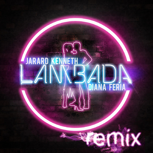 Lambada (Remix) [feat. Diana Feria]