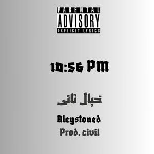 10:56 PM (feat. Aleystoned) (Civil Remix)