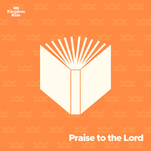Praise to the Lord (feat. Grace Tanner)