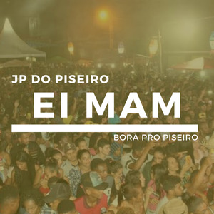 Ei Mam, Bora pro Piseiro
