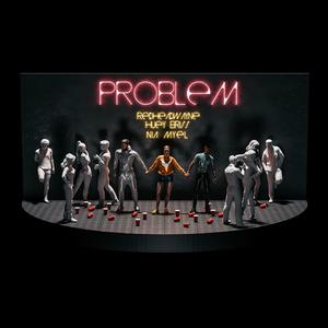 Problem (feat. Huey Briss & Nia Myel) (Remix)