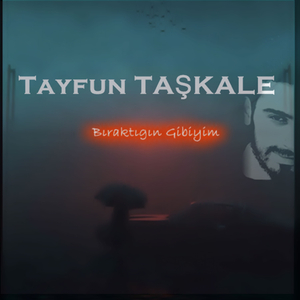 Bıraktığın Gibiyim