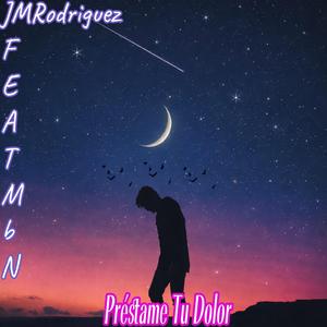 Préstame Tu Dolor (feat. MbN)