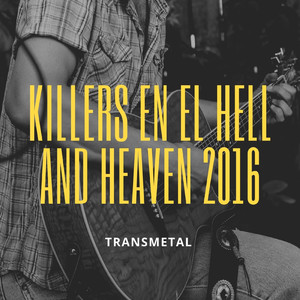 Killers En El Hell and Heaven
