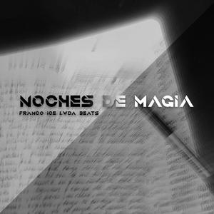 Noches de magia (feat. Franco Ice)