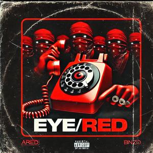 EYE/RED (feat. BNZØ)