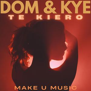 TE KIERO (feat. Dom & Kyekyeku)
