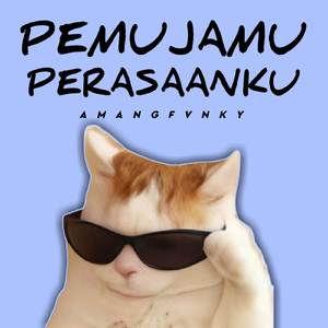 Pemujamu (Perasaanku) (Remix)