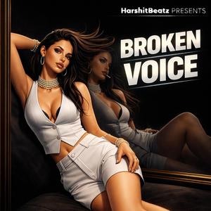 BROKEN VOICE