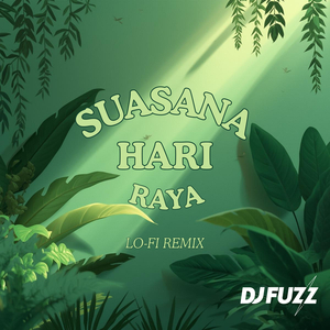 Suasana Hari Raya (Lo-fi Remix)