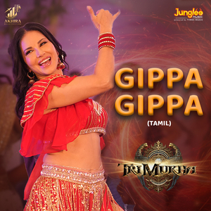 Gippa Gippa (From "Trimukha") (Tamil Version)