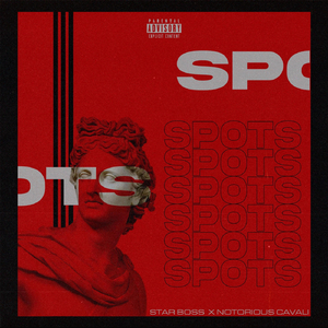 Spots (feat. Notorious Cavali)