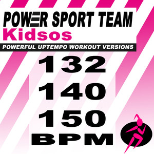 Kidsos (150 Bpm Powerful Uptempo Cardio, Fitness, Crossfit & Aerobics Workout Versions)